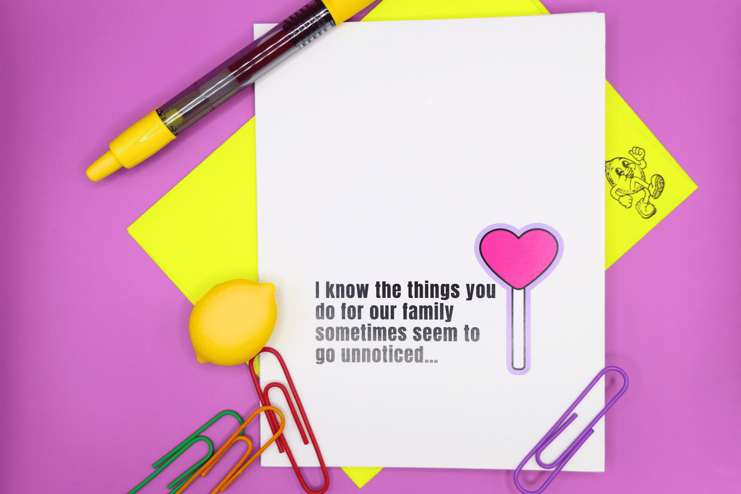 I know the things you do for our family...