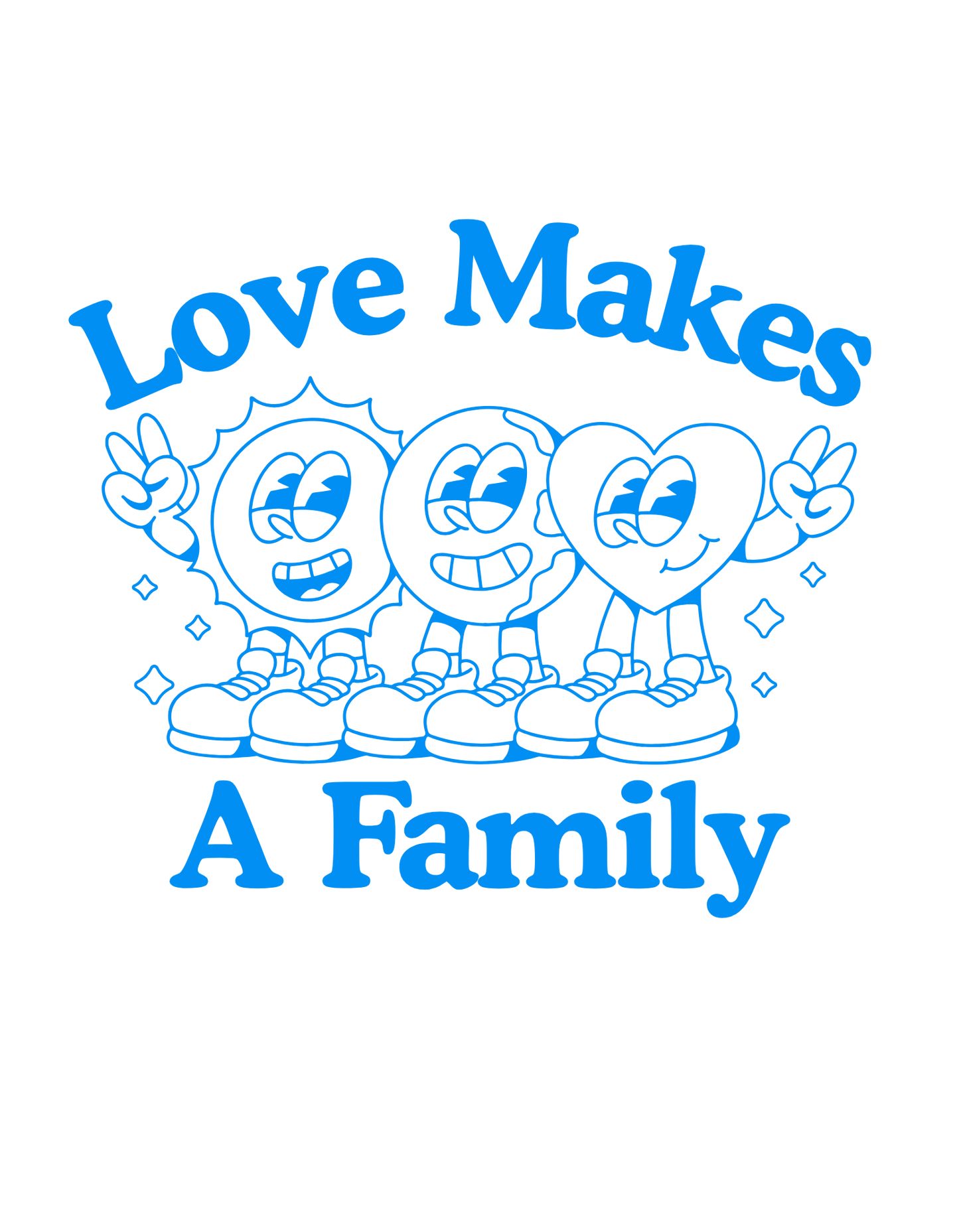 Love Makes a Family T-Shirt