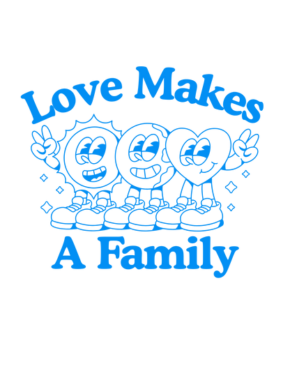 Love Makes a Family T-Shirt