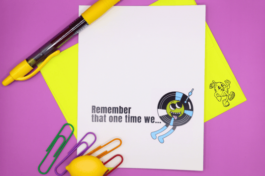 Remember That One Time We...