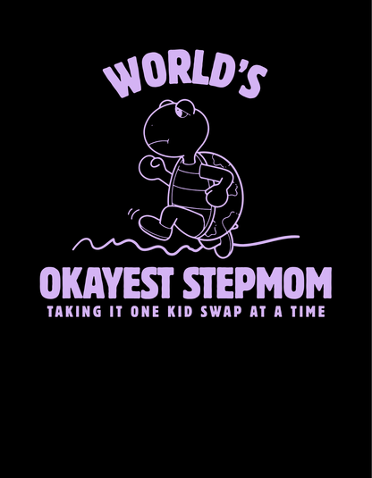 World's Okayest StepMom T-Shirt