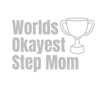 World’s Okayest Step Mom | Laser Engraved Tumbler