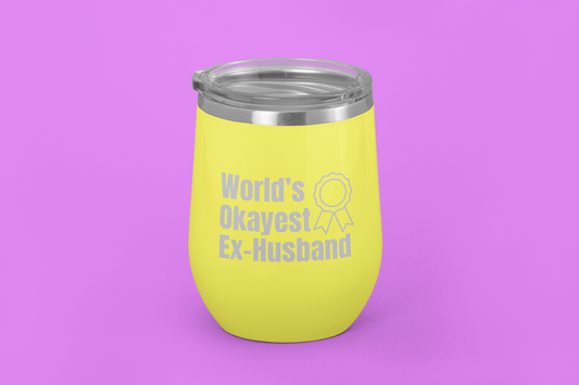 World’s Okayest Ex-Husband | Laser Engraved Tumbler