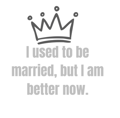 I Used To Be Married, But I Am Better Now | Laser Engraved Tumbler